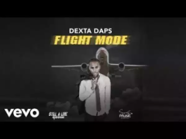 Dexta Daps - Flight Mode
